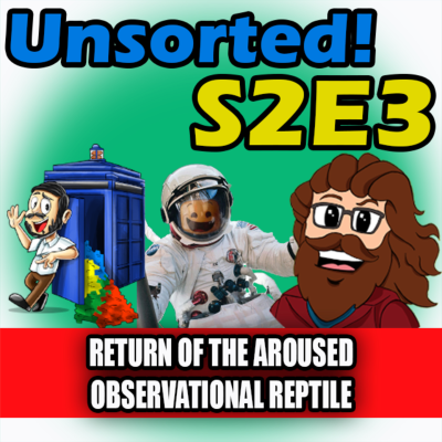 episode Return of the Aroused Observational Reptile - S2 Episode 3 artwork