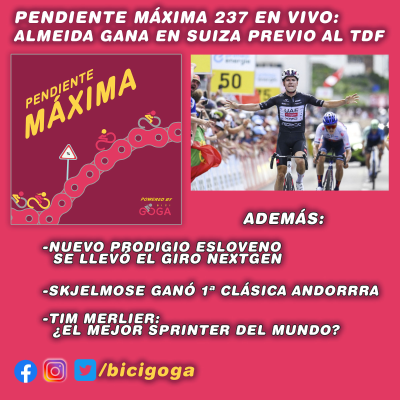 episode PENDIENTE MÁXIMA 237: Almeida gana en Suiza previo al TDF artwork