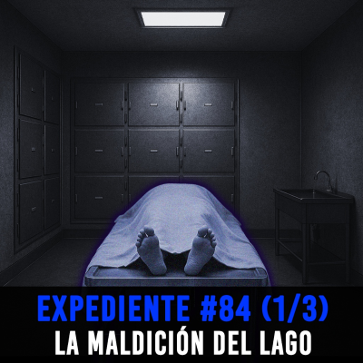 episode EXP#84 (1/3): Lago Lady Bird - La Maldición - Episodio exclusivo para mecenas artwork