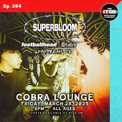 episode E264 The Itch On Tour: Superbloom and Footballhead artwork