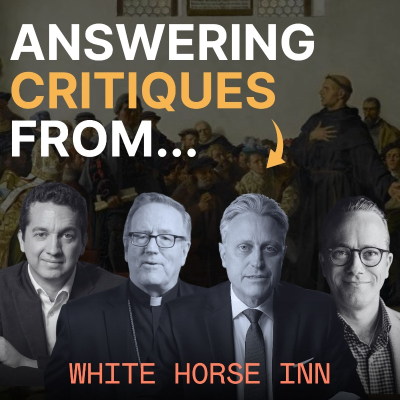 episode Does Sola Fide Make People Doubt their Salvation? White Horse Inn Responds to Trent Horn artwork