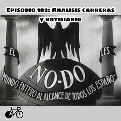 episode 182. Análisis de Carreras y Notisiario artwork