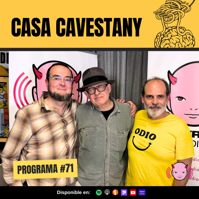 episode Casa Cavestany #71: “¡VIVA EL MAL! ¡VIVA EL CAPITAL!” artwork