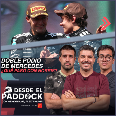 episode Doble podio de Mercedes ¿Qué pasó con Norris? - Desde el Paddock T2 - Capítulo 18 artwork