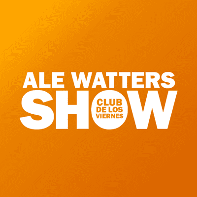 episode Debate de Javier Milei en TN - Ale Watters Show artwork