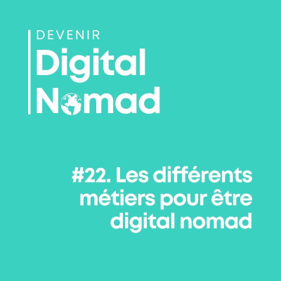episode Les différents métiers pour être digital nomad artwork