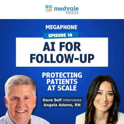 episode MEGAPHONE | AI FOR FOLLOW-UP: Protecting Patients at Scale - Angela Adams, RN | Ep 14 artwork