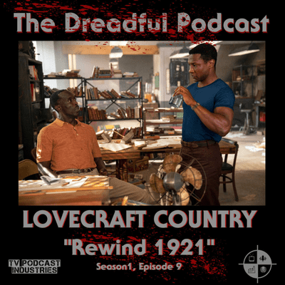 episode Lovecraft Country Episode 9 “Rewind 1921” Review artwork
