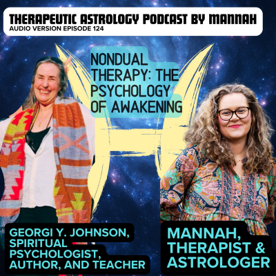 episode #124 - Georgi Y. Johnson - Nondual Therapy - The Healing Qualities of True Nature artwork