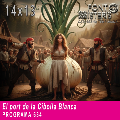 episode El port de la Cibolla Blanca | Font de Misteris 14x13 (634) artwork