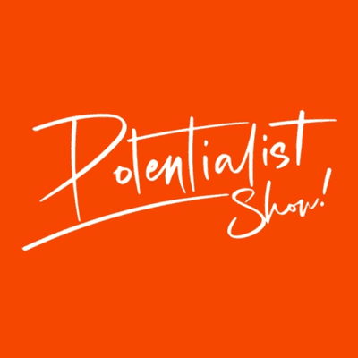 Potentialist Show