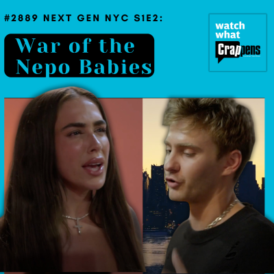episode #2889 Next Gen NYC S1E2: War of the Nepo Babies artwork