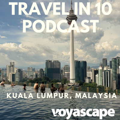episode Traveling to Kuala Lumpur, Malaysia: Street Food, Skybridges & Surprising Value artwork