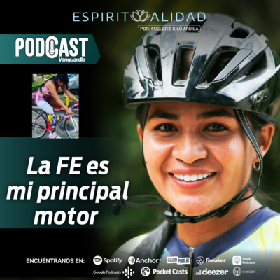 episode La FE es mi principal Motor artwork