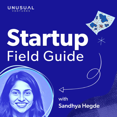 Startup Field Guide by Unusual Ventures