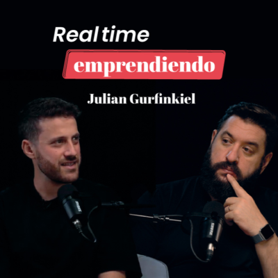 episode Real time emprendiendo con Julian Gurfinkiel artwork