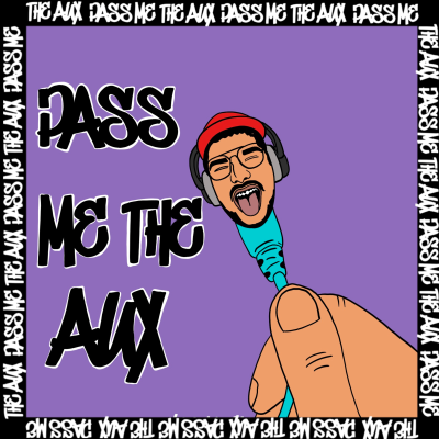 Pass Me The Aux W/ MacDaddyDre