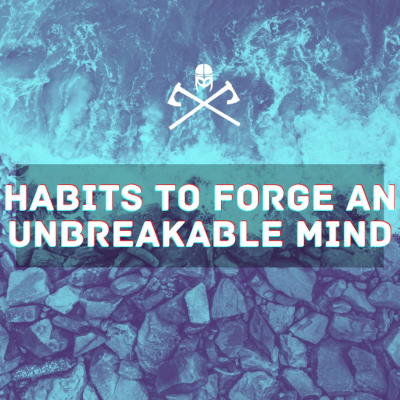 episode Habits to Forge an Unbreakable Mind artwork