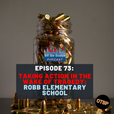 episode #73 - Taking Action In The Wake of Tragedy: Robb Elementary School artwork