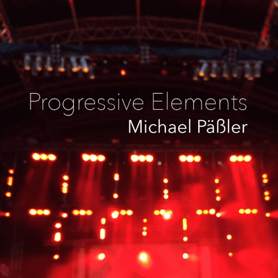Progressive Elements hosted by Michael Päßler