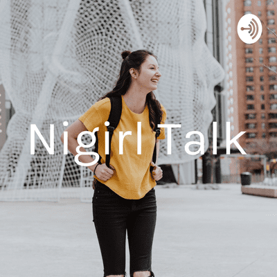 Nigirl Talk