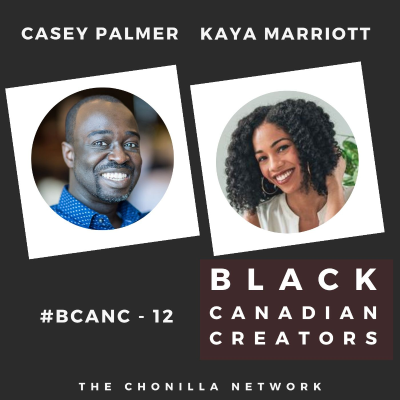episode The Black Canadian Creator Directory #WeRightHere w/Casey Palmer and Kaya Marriot artwork