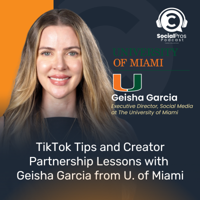 episode TikTok Tips and Creator Partnership Lessons with Geisha Garcia from U. of Miami artwork