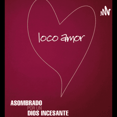 LOCO AMOR (Francis Chan)
