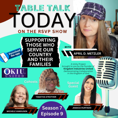 episode Supporting Those Who Serve Our Country and Their Families - Military and Veteran Life - Table Talk Today with April Metzler artwork