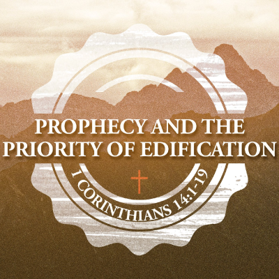episode Prophecy and the Priority of Edification artwork
