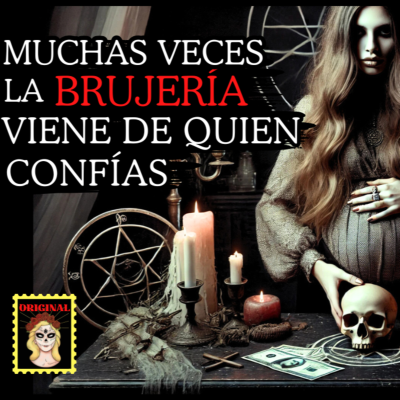 episode 👉BRUJERÍA, Todo queda en Familia⎮Relatos de BRUJERÍA⎮Viviendo con el miedo - Relatos de Brujería artwork