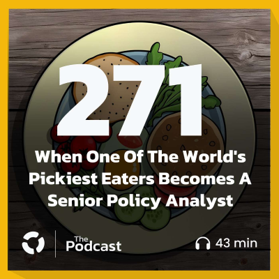 episode When One of the World's Pickiest Eaters Becomes A Senior Policy Analyst artwork