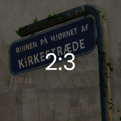 episode Ruinen på hjørnet af Kirkestræde 2:3 artwork