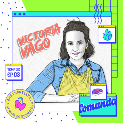 episode Segunda Temporada. Episodio 3 - Victoria Vago, politóloga y carnicera artwork