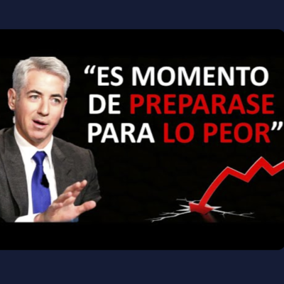 episode 💥 Se ACERCA un INVIERNO NUCLEAR en la ECONOMÍA según Bill Ackman |👉 Cómo PROTEGERSE ? artwork