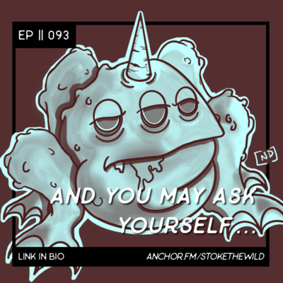 episode 093 || And You May Ask Yourself... artwork