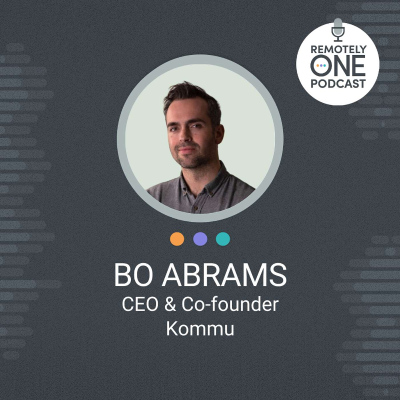 episode How Bo Abrams Turned a Pandemic Insight into Kommu, the Future of Home-Sharing - ep. 105 artwork