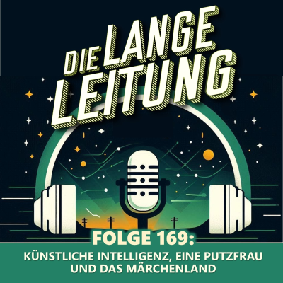 episode Folge 169: Künstliche Intelligenz, eine Putzfrau und das Märchenland. artwork