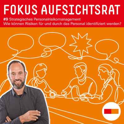 episode #9 Strategisches Personalrisikomanagement - Wie können Risiken für und durch das Personal identifiziert werden? artwork