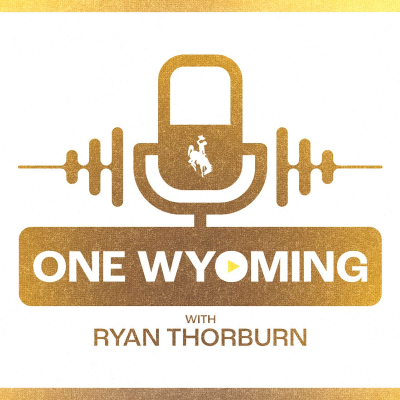 One Wyoming Podcast with Ryan Thorburn