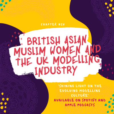 episode Chapter 20- British Asian Muslim Women And The UK Modelling Industry artwork
