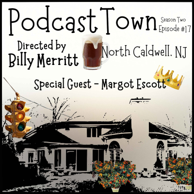 episode North Caldwell, New Jersey - with Special Guest - Margot Escott artwork