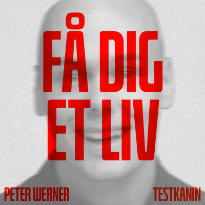 episode #45 Peter Werner som testkanin artwork