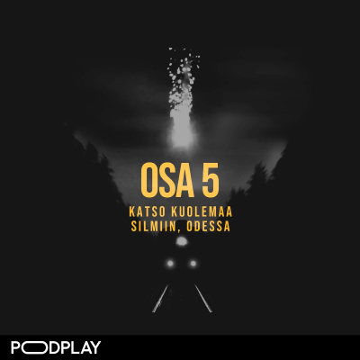 episode Osa 5: Katso kuolemaa silmiin, Odessa artwork