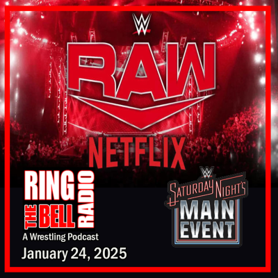 episode Episode 197: RAW on NETFLIX & SNME - 1/24/25 artwork