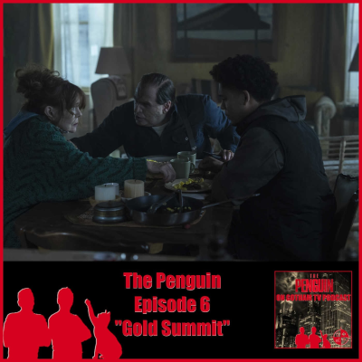 episode The Penguin Episode 6 Review artwork