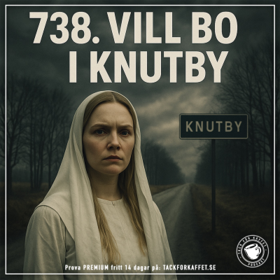 episode 738. Vill bo i Knutby. artwork