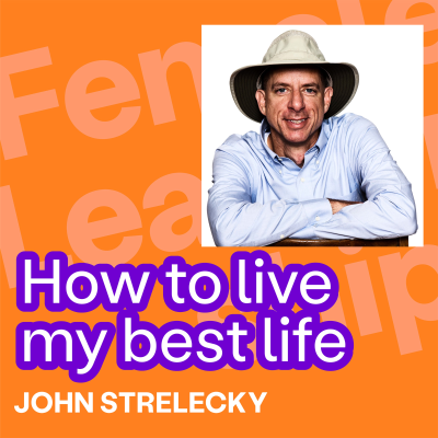 episode #340 How to live my best life, John Strelecky? On guidance, hope and finding your own path in difficult times artwork