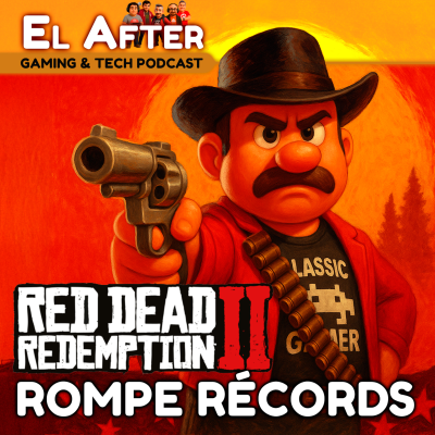episode Red Dead Redemption 2 rompe récords: 79M de copias vendidas 🤠 – El After: Gaming & Tech Podcast 🎮 (T.2025, E.45) artwork