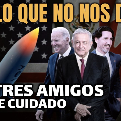 episode Tres amigos de cuidado biden, amlo y trudeau artwork